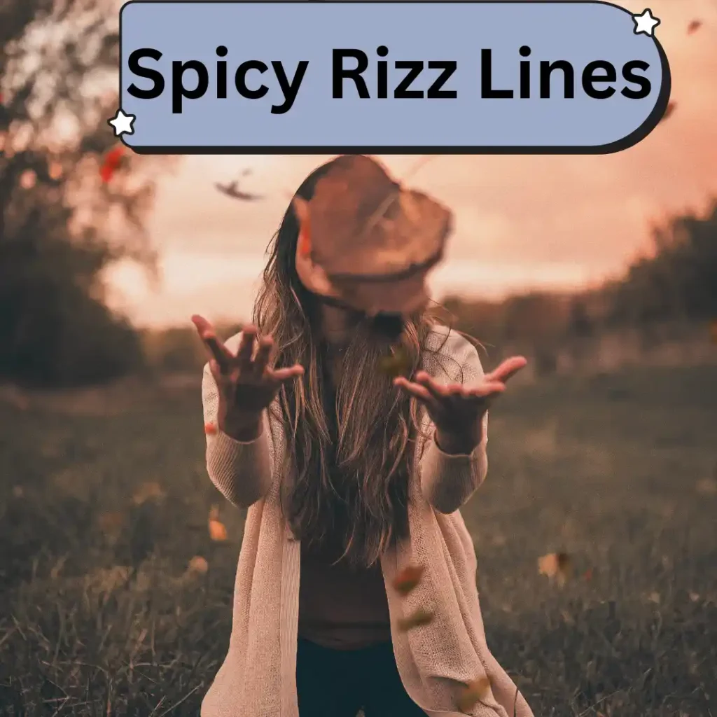 spicy rizz lines