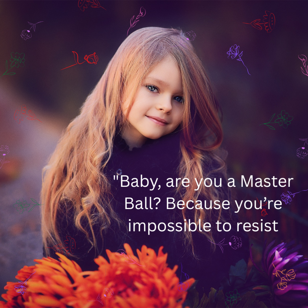 Pokemon Pickup Lines