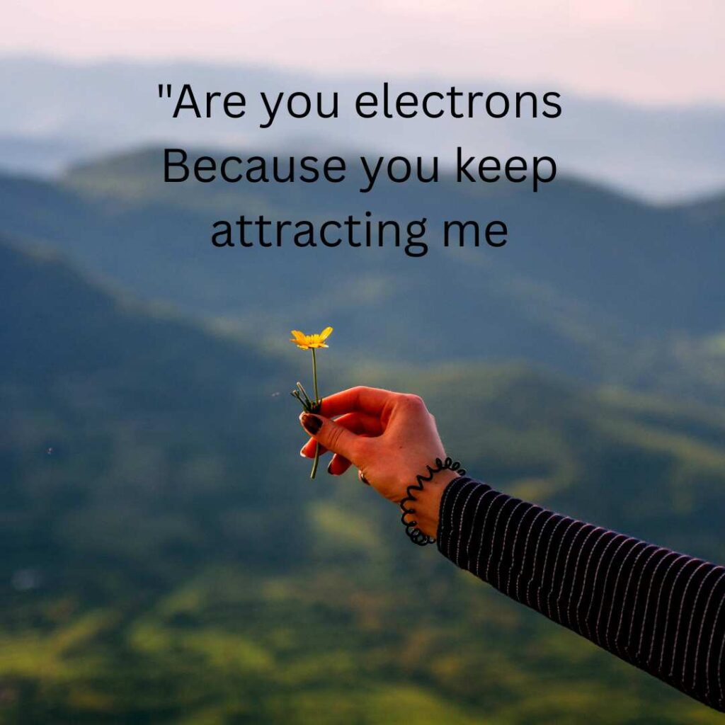 Chemistry Pickup Lines 