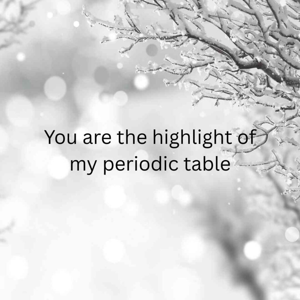 Chemistry Pickup Lines