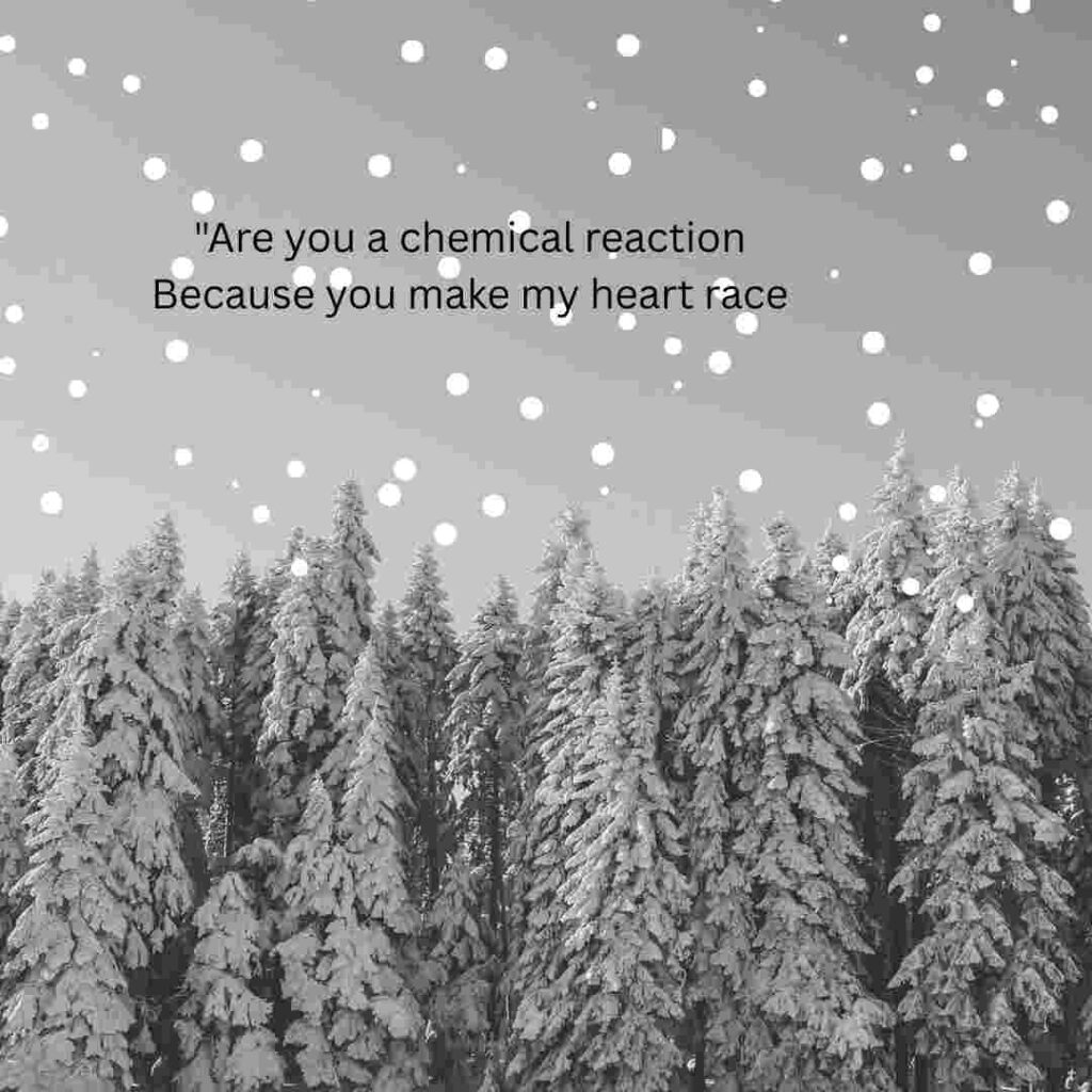 Chemistry Pickup Lines