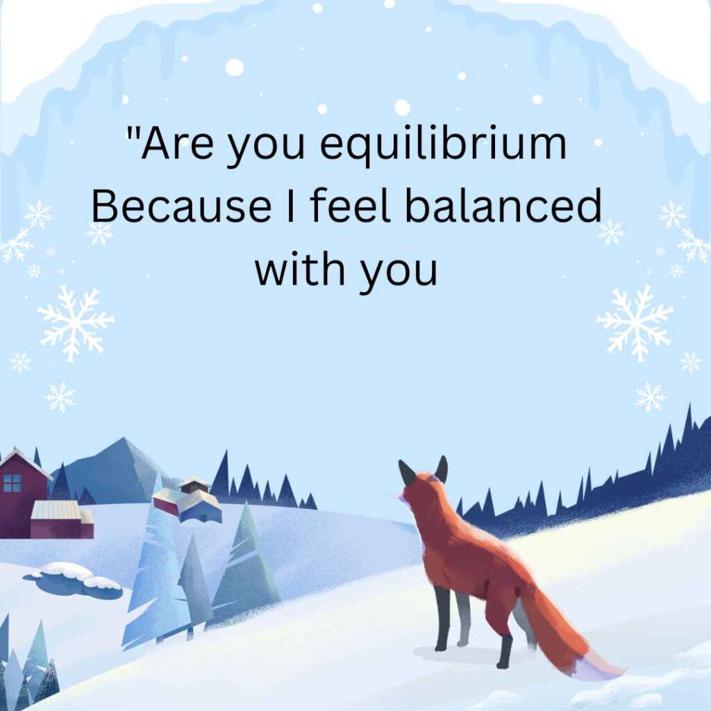 Chemistry Pickup Lines