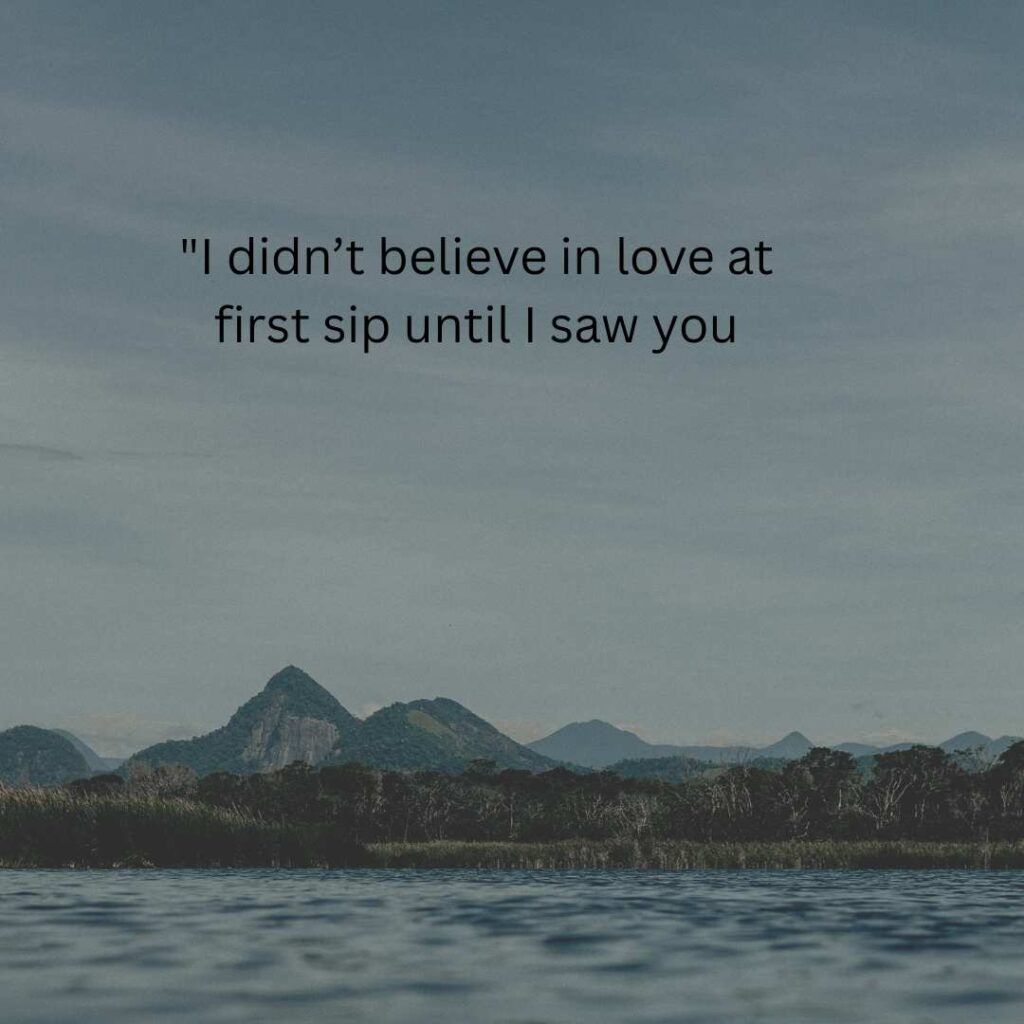 Coffee Pick Up Lines