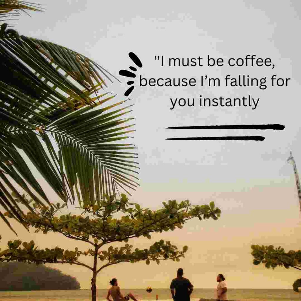 Coffee Pick Up Lines 