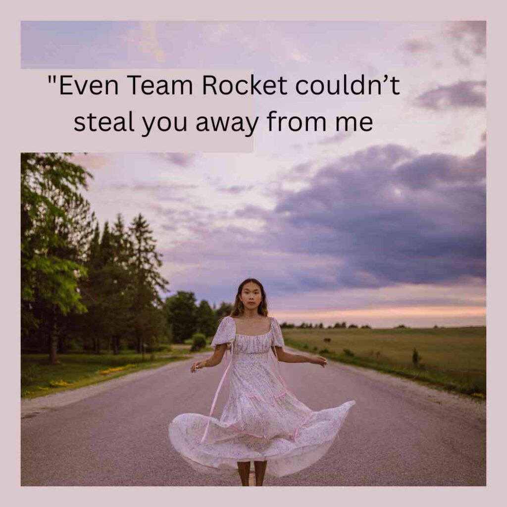 Pokemon Pickup Lines