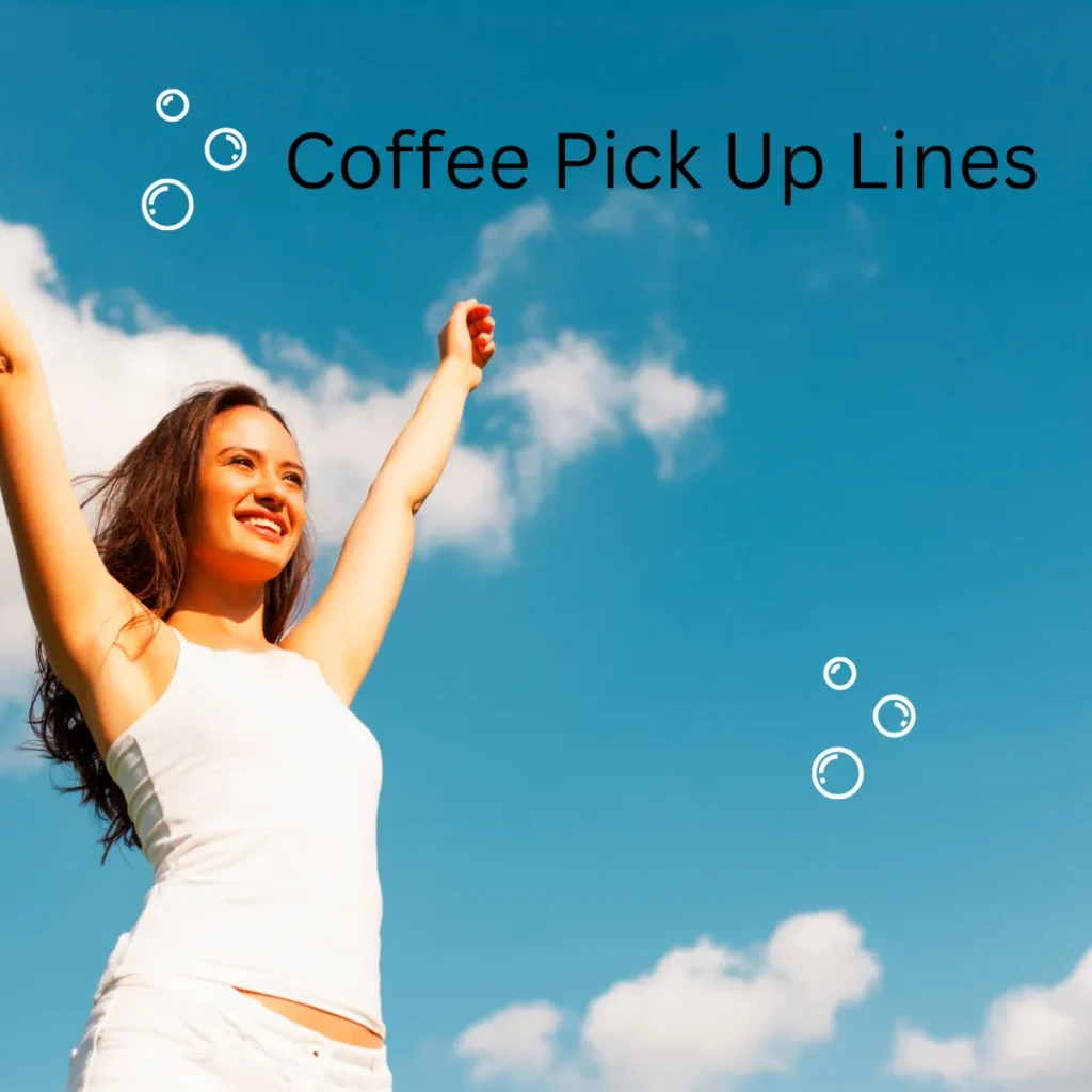 Coffee Pick Up Lines