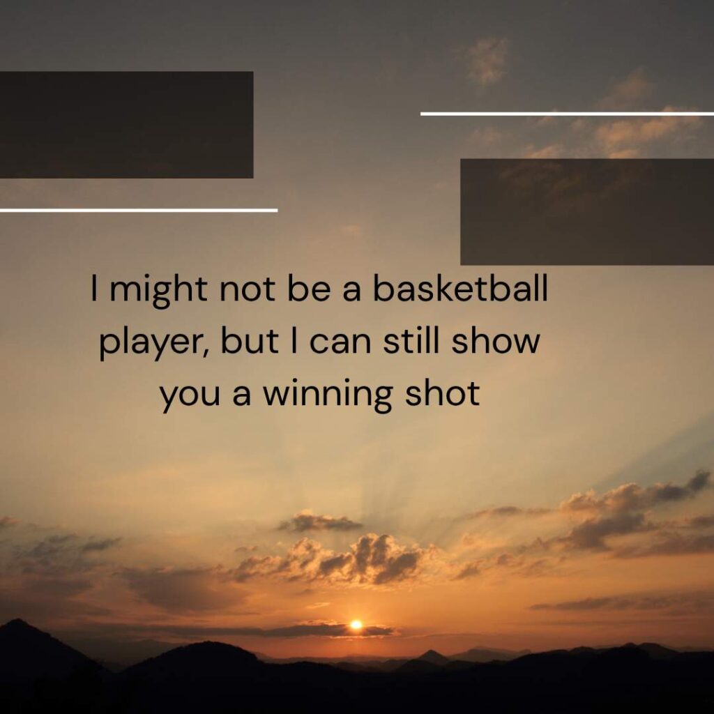 Basketball Pick Up Lines