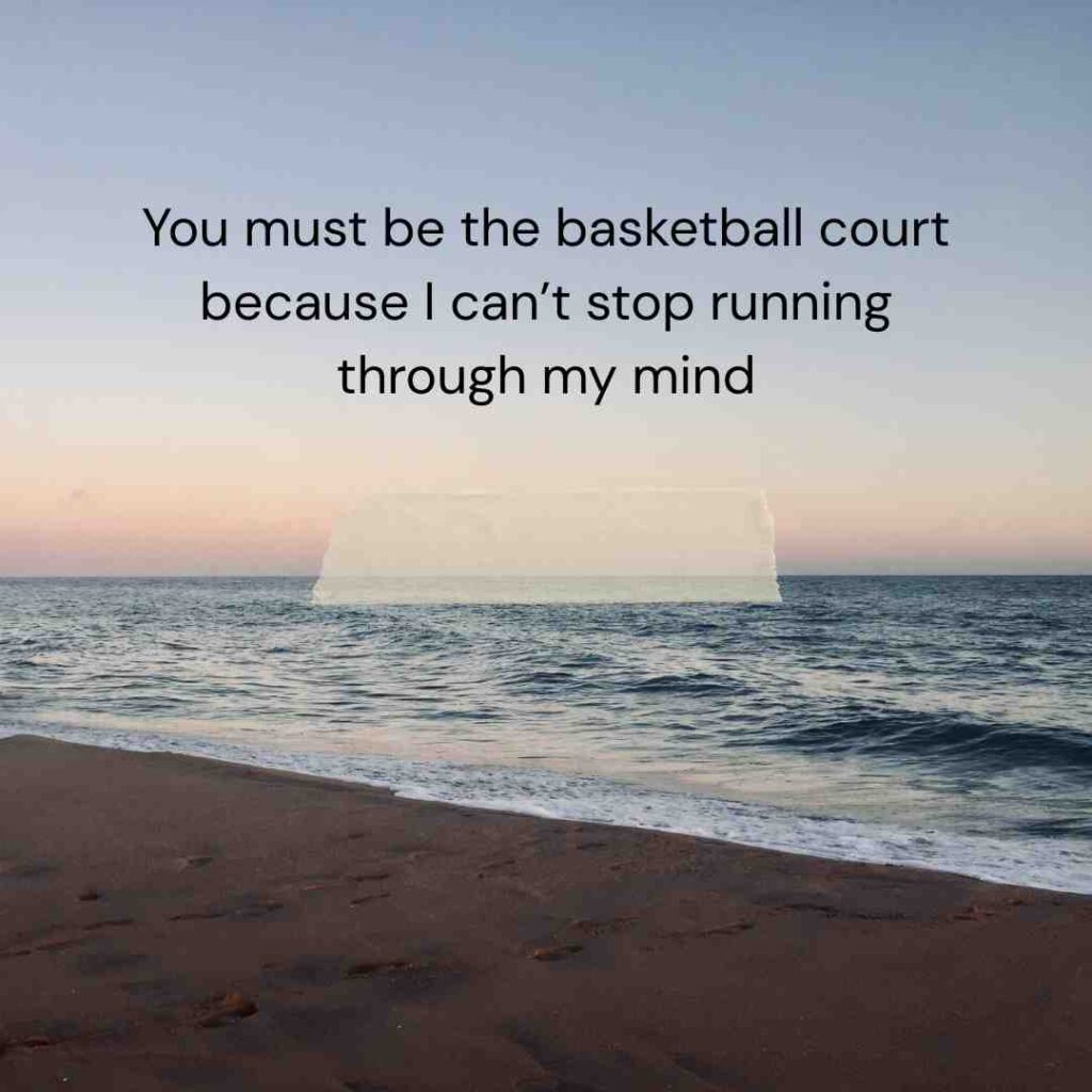 Basketball Pick Up Lines