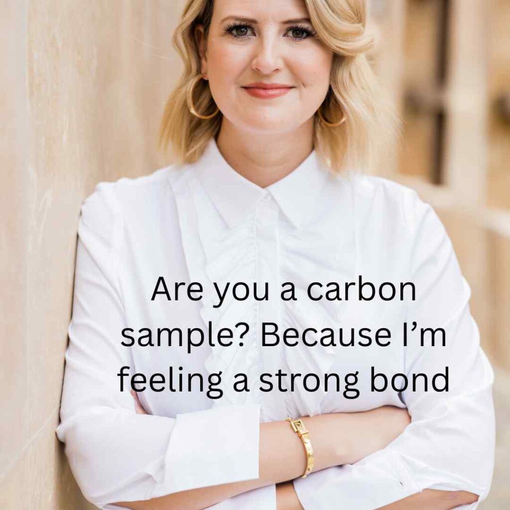 Biology Pick Up Lines 