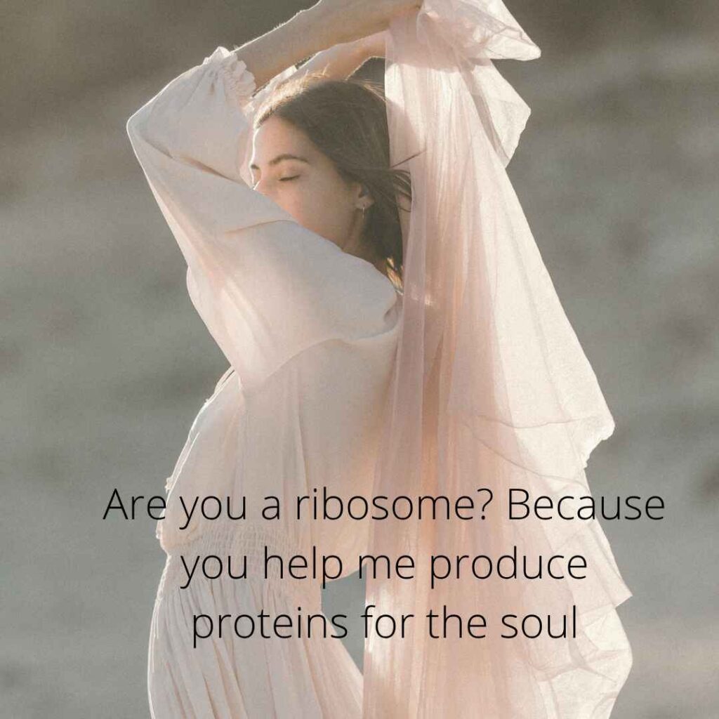 Biology Pick Up Lines 