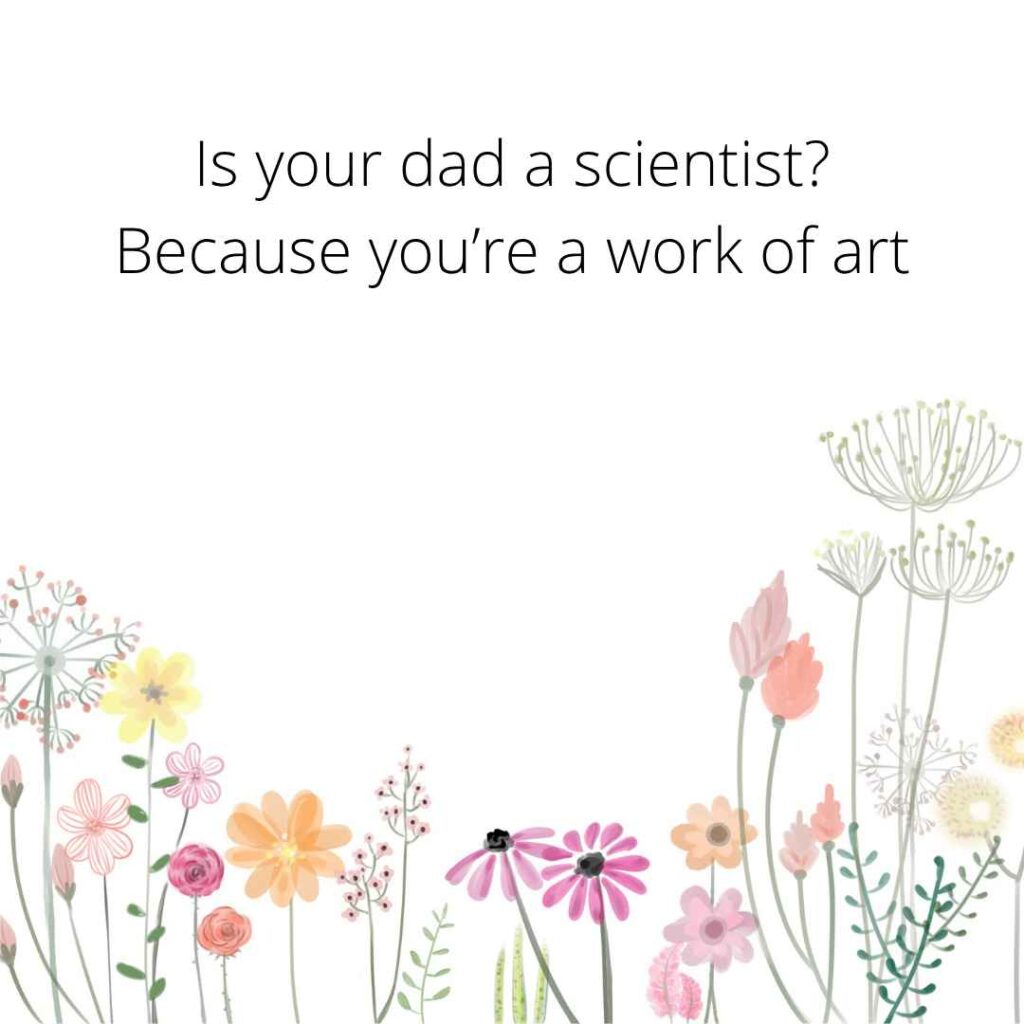 Biology Pick Up Lines