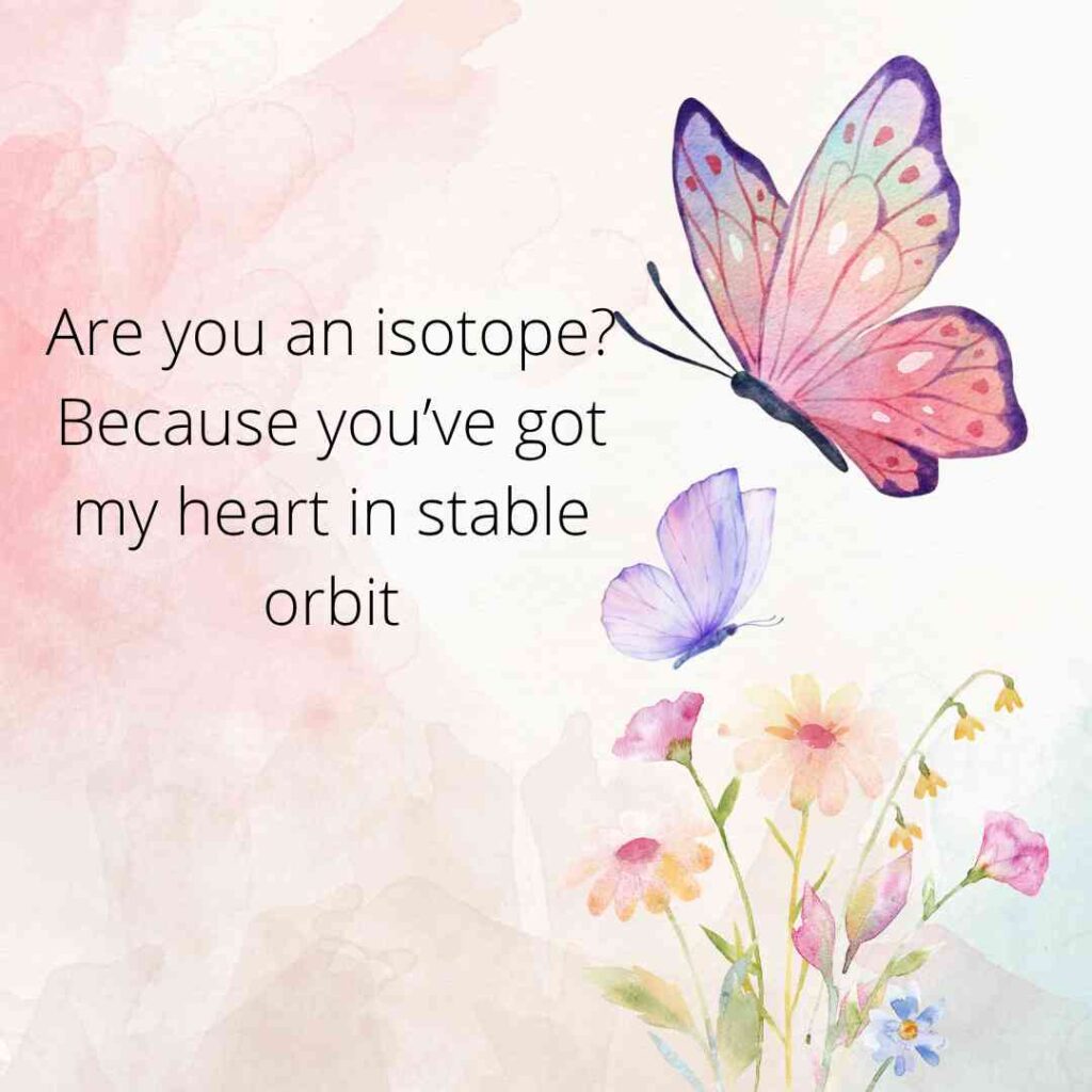 Biology Pick Up Lines 