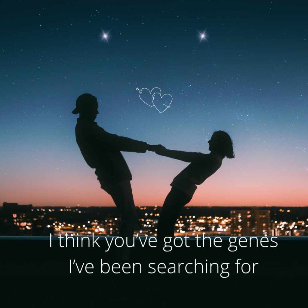 Biology Pick Up Lines