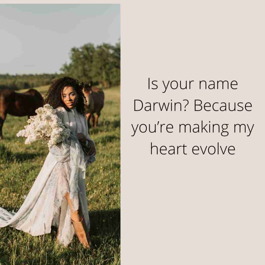 Biology Pick Up Lines