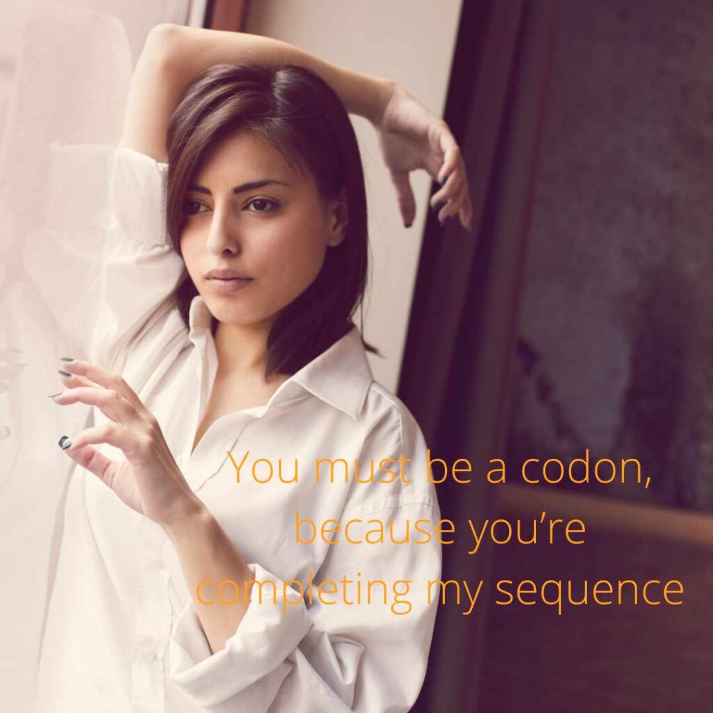 Biology Pick Up Lines 