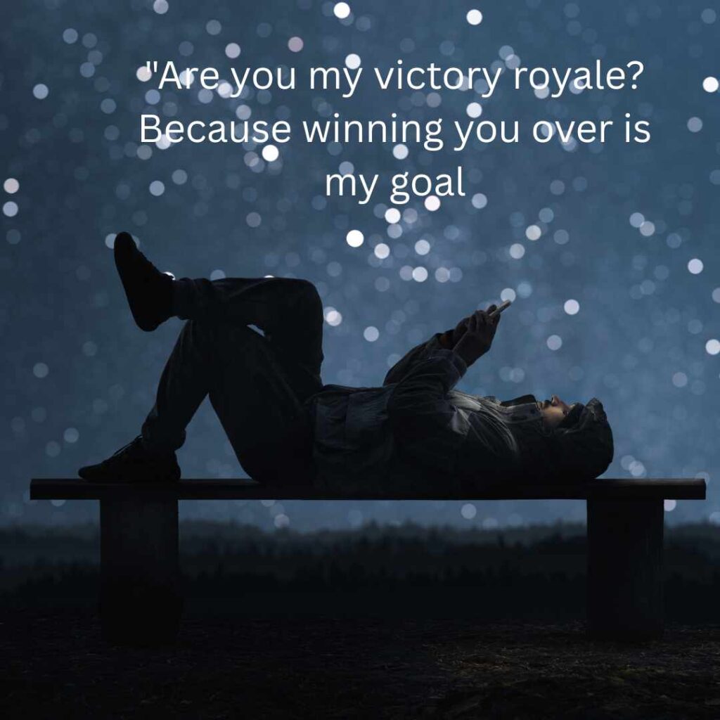 Foftnite Pick Up Lines