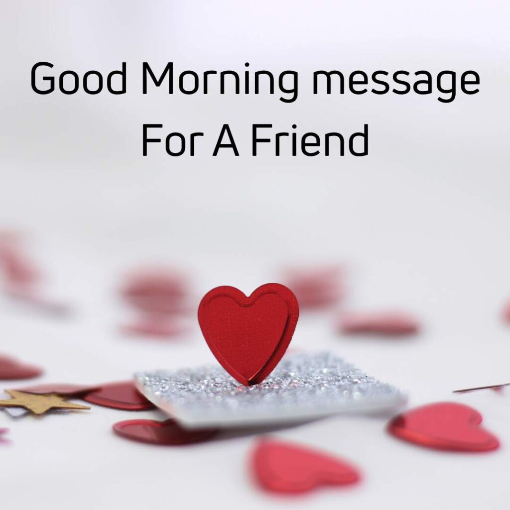 Good Morning Message For A Friend