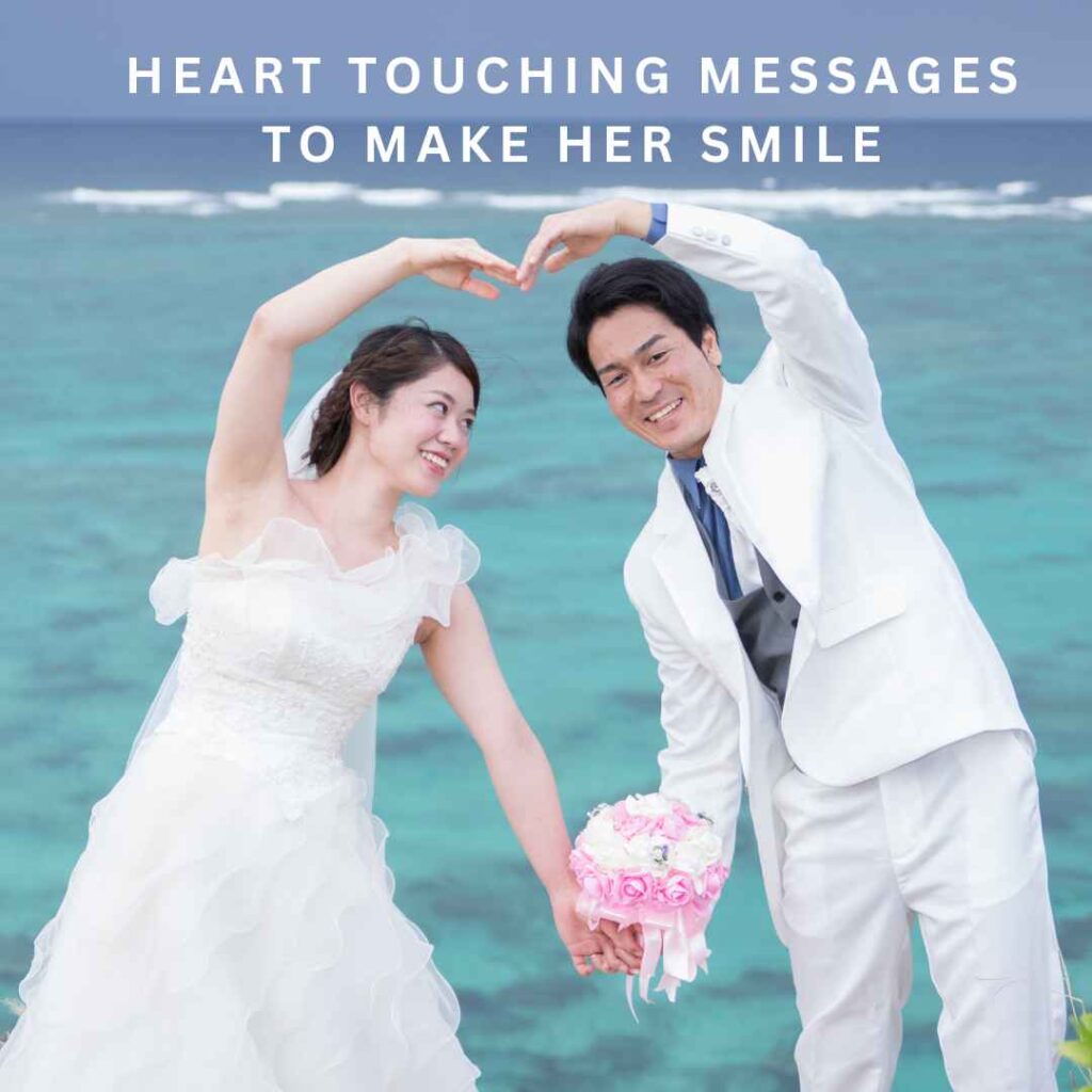 Heart Touching Message To Make Her Smile
