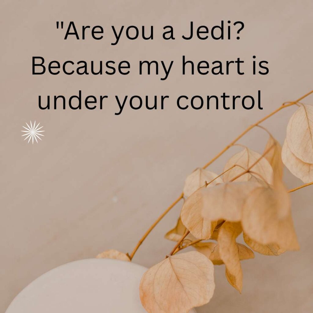 Star Wars Pick Up Lines