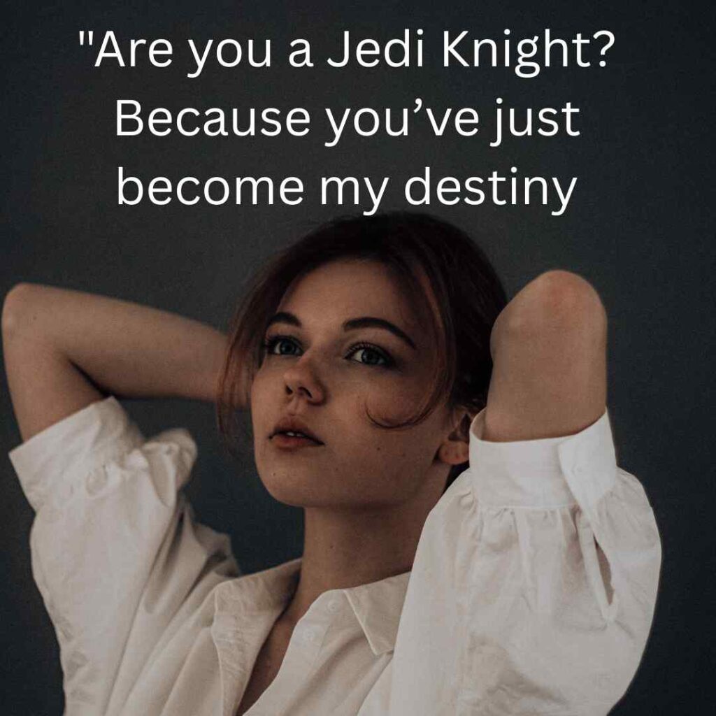 Star Wars Pick Up Lines