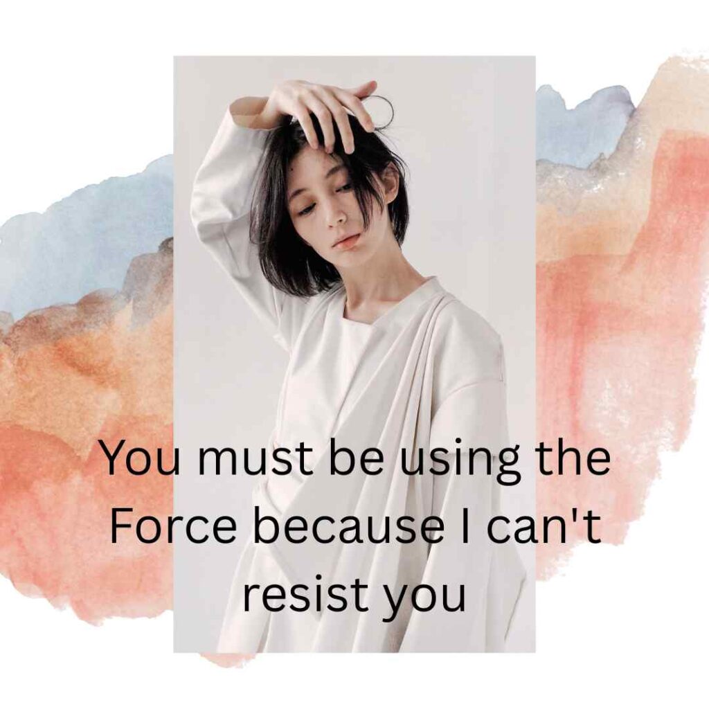 Star Wars Pick Up Lines