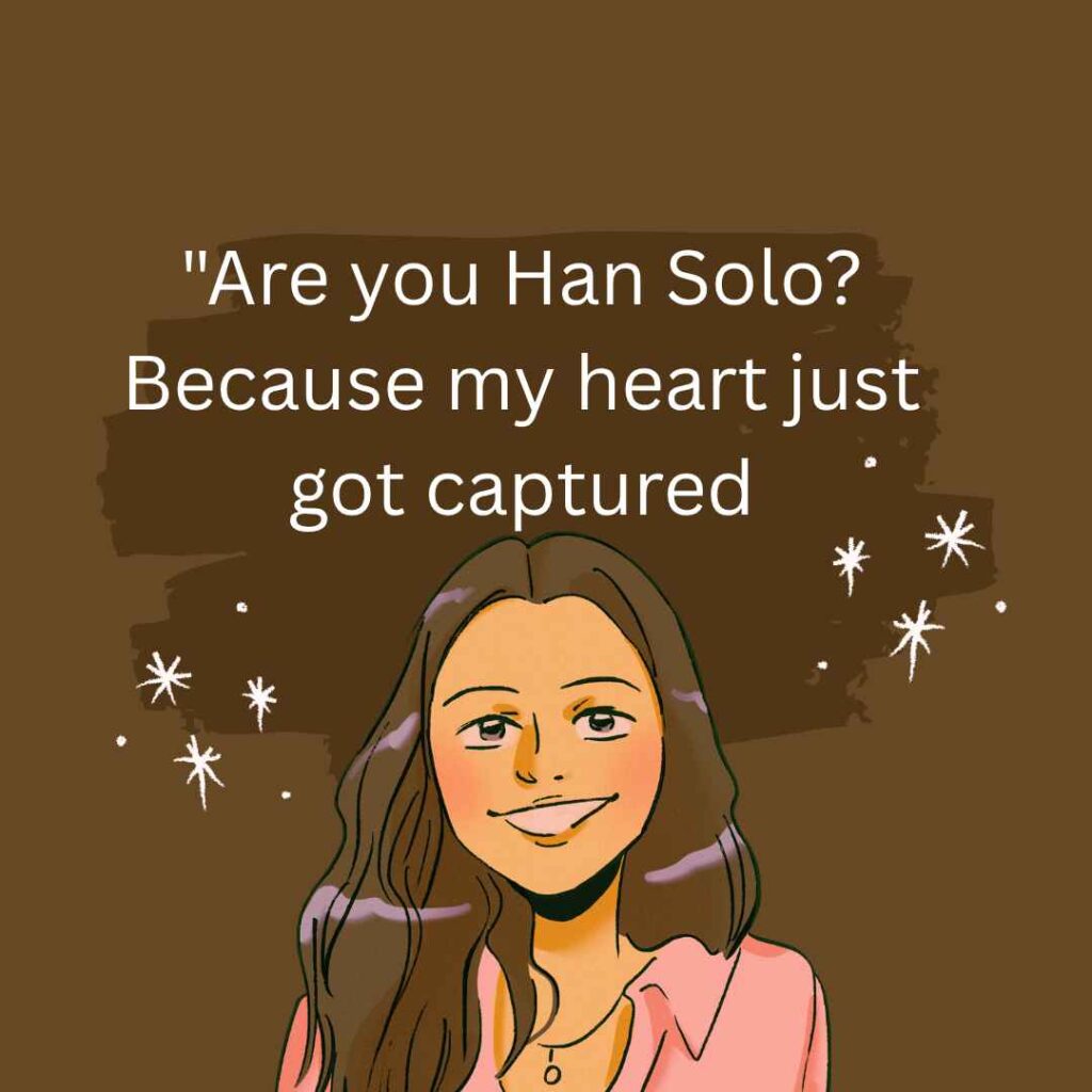 Star Wars Pick Up Lines